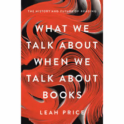 ISBN What We Talk About When We Talk About Books, Art &amp; design, Anglais, Couverture rigide, 224 pages