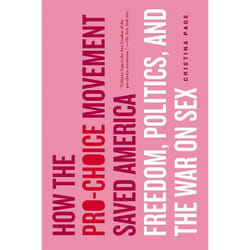 ISBN How the Pro-Choice Movement Saved America livre histoire Anglais
