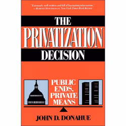 ISBN The Privatization Decision, politique, Anglais, Livre broché, 272 pages