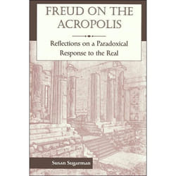 ISBN Freud On The Acropolis: Reflections On A Paradoxical Response To The Real livre Education Anglais Livre broché