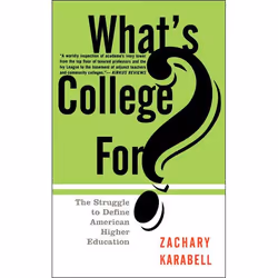 ISBN What's College For?, histoire, Anglais, Livre broché, 320 pages