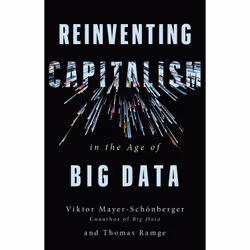 ISBN Reinventing Capitalism in the Age of Big Data, Business & finance, Anglais, Couverture rigide, 288 pages