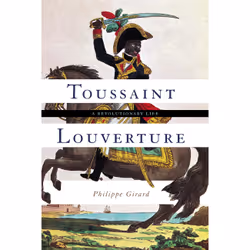 ISBN Toussaint Louverture, biographie, Anglais, Couverture rigide, 352 pages