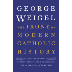 ISBN The Irony of Modern Catholic History livre Religion Anglais Couverture rigide