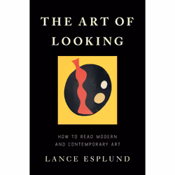 ISBN The Art of Looking, Art & design, Anglais, Couverture rigide, 288 pages
