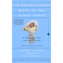 ISBN The Psychological Birth Of The Human Infant Symbiosis And Individuation, Education, Anglais, Livre broché, 336 pages