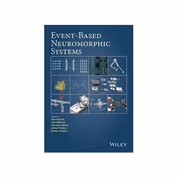 ISBN Event-Based Neuromorphic Systems, Education, Anglais, Couverture rigide, 448 pages