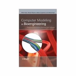 ISBN Computer Modeling in Bioengineering: Theoretical Background, Examples and Software, Biologie, Anglais, Couverture rigide ...