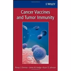 ISBN Cancer Vaccines and Tumor Immunity, Santé, esprit et corps, Anglais, Couverture rigide, 334 pages
