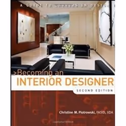 ISBN Becoming an Interior Designer 2e : Guide to Careers in Design, Art &amp; design, Anglais, 336 pages