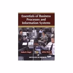 ISBN Essentials of Business Processes and Information Systems, Informatique et Internet, Anglais, 252 pages