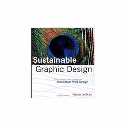 ISBN Sustainable Graphic Design: Tools, Systems and Strategies for Innovative Print Design, Art &amp; design, Anglais, Livre  ...