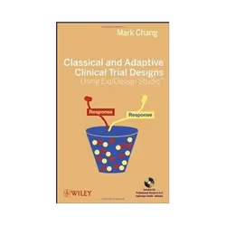 ISBN Classical and Adaptive Clinical Trial Designs Using ExpDesign Studio, Santé, esprit et corps, Anglais, Couverture rigide ...