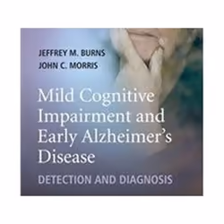 ISBN Mild Cognitive Impairment and Early Alzheimer's Disease: Detection and Diagnosis, Médical, Anglais, Couverture rigide, 1 ...