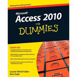 For Dummies Access 2010, Logiciel de bureautique, 456 pages, Laurie Ulrich Fuller, Ken Cook, 5/2010, Access 2010