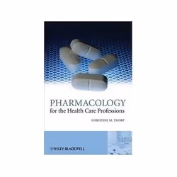 ISBN Pharmacology for the Health Care Professions, Santé, esprit et corps, Anglais, Couverture rigide, 376 pages
