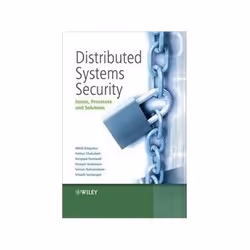 ISBN Distributed Systems Security 1E: Issues, Processes and Solutions, Education, Anglais, Couverture rigide, 296 pages
