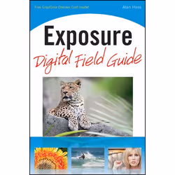 Wiley Exposure Digital Field Guide, Logiciel de graphismes/imagerie photo, Anglais, 288 pages, Alan Hess