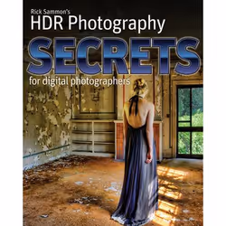 Wiley Rick Sammon's HDR Secrets for Digital Photographers, Anglais, 224 pages, Rick Sammon