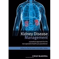 ISBN Kidney Disease Management : A Practical Approach for the Non-specialist Healthcare Practitioner, Education, Anglais, Liv ...