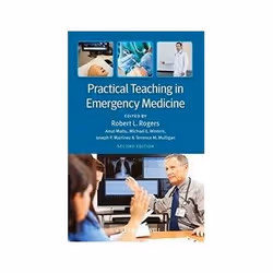 ISBN Practical Teaching in Emergency Medicine 2e, Santé, esprit et corps, Anglais, 394 pages