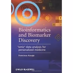 ISBN Bioinformatics and Biomarker Discovery: 'Omic' Data Analysis for Personalized Medicine, Santé, esprit et corps, Anglais, ...
