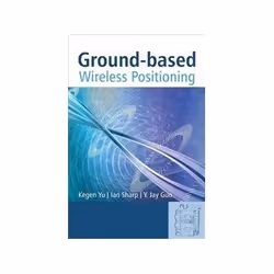 ISBN Ground-based Wireless Positioning, Informatique et Internet, Anglais, Couverture rigide, 464 pages