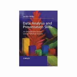 ISBN Data Analysis and Presentation Skills: An Introduction for the Life and Medical Sciences, Biologie, Anglais, 196 pages