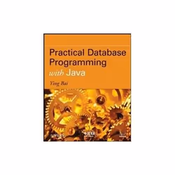 ISBN Practical Database Programming with Java, Informatique et Internet, Anglais, 952 pages