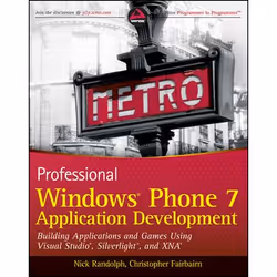 Wiley Professional Windows Phone 7 Application Development, 624 pages, Nick Randolph, Christopher Fairbairn, 11/2010