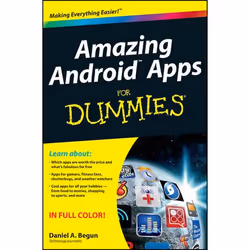 Wiley Amazing Android Apps For Dummies, Système d'exploitation, 256 pages, Daniel A. Begun, 03/2011, Android