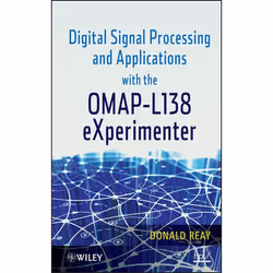 Wiley Digital Signal Processing and Applications with the OMAP - L138 eXperimenter, 360 pages