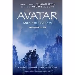 ISBN Avatar and Philosophy : Learning to See, Pellicule, Anglais, 272 pages