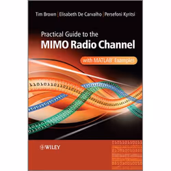 Wiley Practical Guide to MIMO Radio Channel: with MATLAB Examples, 284 pages