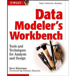 Wiley Data Modeler's Workbench: Tools and Techniques for Analysis and Design livre