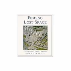 ISBN Finding Lost Space: Theories of Urban Design, Education, Anglais, 256 pages
