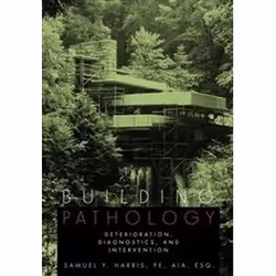 ISBN Building Pathology : Deterioration, Diagnostics and Intervention, Art &amp; design, Anglais, Couverture rigide, 672 page ...