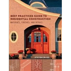 ISBN Best Practices Guide to Residential Construction : Materials, Finishes, and Details livre Art & design Anglais Couverture rigide