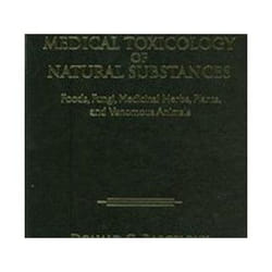 ISBN Medical Toxicology of Natural Substances: Foods, Fungi, Medicinal Herbs, Plants, and Venomous Animal livre Médical Anglais Couverture rigide