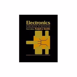 ISBN Electronics 3E: Circuits and Devices, Education, Anglais, Couverture rigide, 496 pages