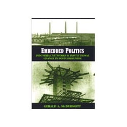 ISBN Embedded Politics: Industrial Networks and Institutional Change in Postcommunism livre Business & finance Anglais
