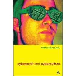 ISBN Cyberpunk & Cyberculture (Science Fiction and the Work of William Gibson)