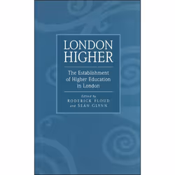 ISBN London Higher (The Establishment of Higher Education in London), Anglais, Couverture rigide, 338 pages