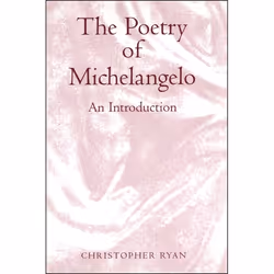 ISBN The Poetry of Michelangelo (An Introduction), Anglais, Couverture rigide, 360 pages