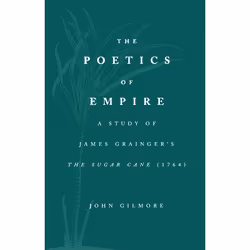 ISBN The Poetics of Empire (A Study of James Grainger's The Sugar Cane), Anglais, Livre broché, 354 pages