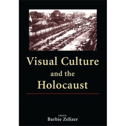 ISBN Visual Culture and the Holocaust