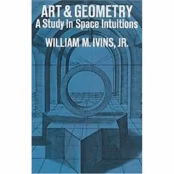 ISBN Art and Geometry : Study in Space Intuitions, Art &amp; design, Anglais, 123 pages