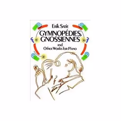 ISBN Gymnpoedies, Gnossiennes and Other Works for Piano, Musique, Anglais, Livre broché, 176 pages