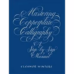 ISBN Mastering Copperplate Calligraphy (Lettering, Calligraphy, Typography), Anglais, Livre broché