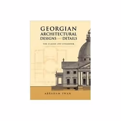 ISBN Georgian Architectural Designs and Details: The Classic 1757 Stylebook (Dover Architecture), Education, Anglais